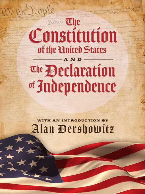 Title details for The Constitution of the United States and the Declaration of Independence by Alan Dershowitz - Wait list